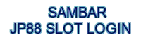 sambar jp88 slot login - 888SLOT